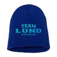 Team Lund Proud Family Surname Last Name Gift Cool Gift Short Acrylic Beanie