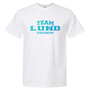 Team Lund Proud Family Surname Last Name Gift Cool Gift Garment-Dyed Heavyweight T-Shirt