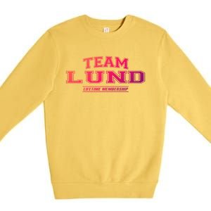 Team Lund Proud Family Surname Last Name Gift Cool Gift Premium Crewneck Sweatshirt