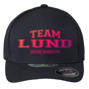 Team Lund Proud Family Surname Last Name Gift Cool Gift Flexfit Unipanel Trucker Cap