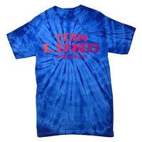 Team Lund Proud Family Surname Last Name Gift Cool Gift Tie-Dye T-Shirt