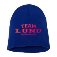 Team Lund Proud Family Surname Last Name Gift Cool Gift Short Acrylic Beanie