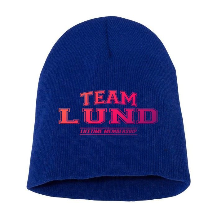 Team Lund Proud Family Surname Last Name Gift Cool Gift Short Acrylic Beanie