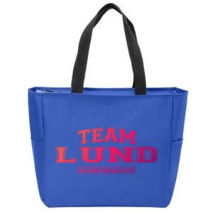 Team Lund Proud Family Surname Last Name Gift Cool Gift Zip Tote Bag