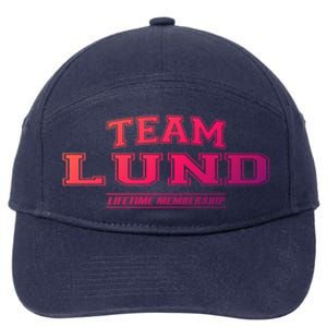 Team Lund Proud Family Surname Last Name Gift Cool Gift 7-Panel Snapback Hat