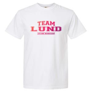 Team Lund Proud Family Surname Last Name Gift Cool Gift Garment-Dyed Heavyweight T-Shirt