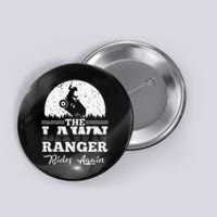 The Lawn Ranger Rides Again Cute Lawn Caretaker Button