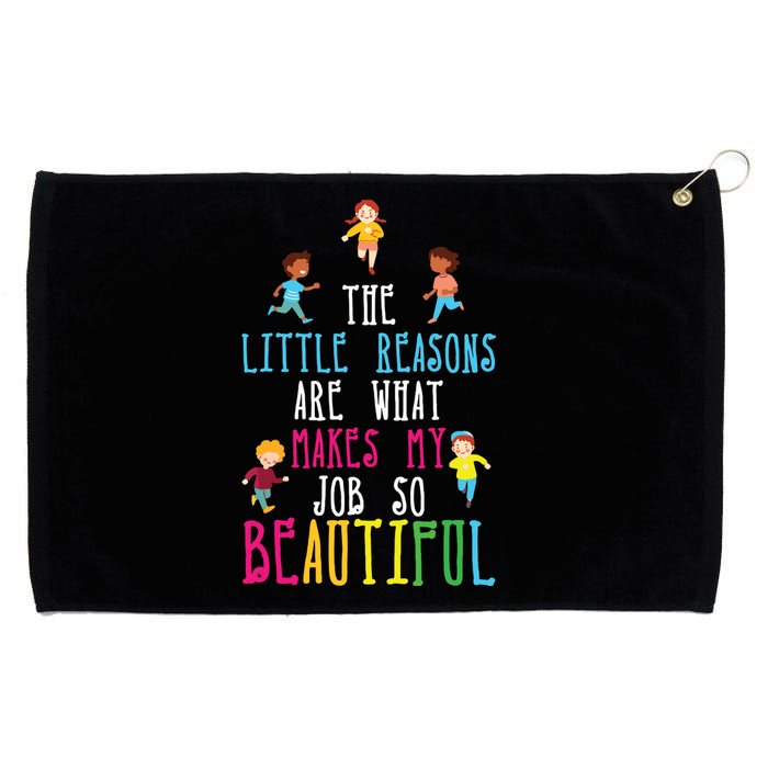 The Little Reasons Makes My Job So Beautiful Daycare Teacher Grommeted Golf Towel