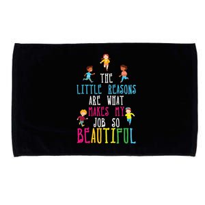 The Little Reasons Makes My Job So Beautiful Daycare Teacher Microfiber Hand Towel