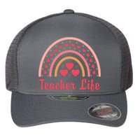 Teacher Life Rainbow Valentines Day Gift Flexfit Unipanel Trucker Cap