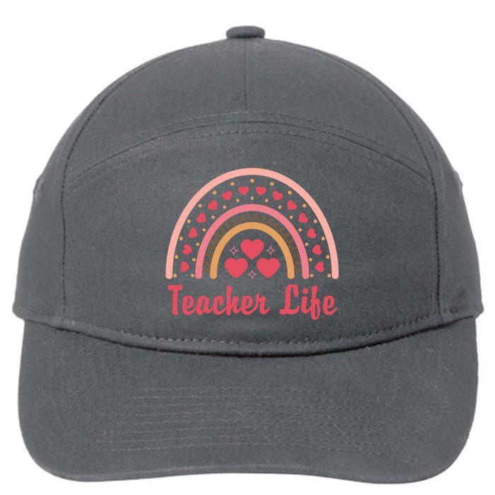 Teacher Life Rainbow Valentines Day Gift 7-Panel Snapback Hat