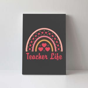 Teacher Life Rainbow Valentines Day Gift Canvas