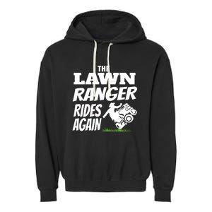 The Lawn Ranger Rides Again Lawn Mower Mowing Garment-Dyed Fleece Hoodie