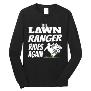 The Lawn Ranger Rides Again Lawn Mower Mowing Long Sleeve Shirt