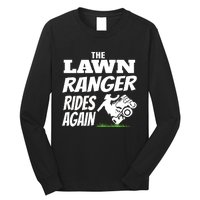 The Lawn Ranger Rides Again Lawn Mower Mowing Long Sleeve Shirt