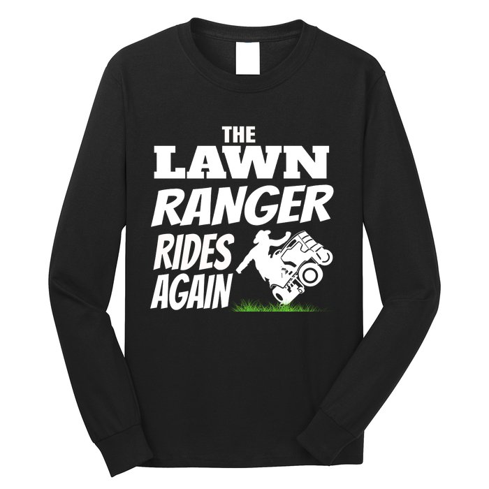 The Lawn Ranger Rides Again Lawn Mower Mowing Long Sleeve Shirt