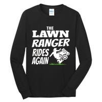 The Lawn Ranger Rides Again Lawn Mower Mowing Tall Long Sleeve T-Shirt