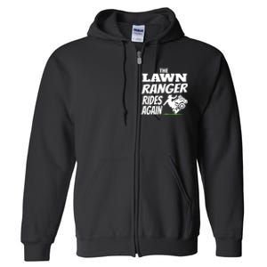 The Lawn Ranger Rides Again Lawn Mower Mowing Full Zip Hoodie