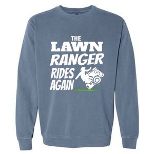 The Lawn Ranger Rides Again Lawn Mower Mowing Garment-Dyed Sweatshirt