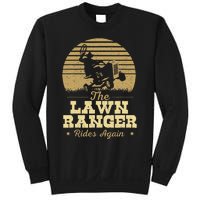 The Lawn Ranger Rides Again Landscraper Mower Landscaping Sweatshirt