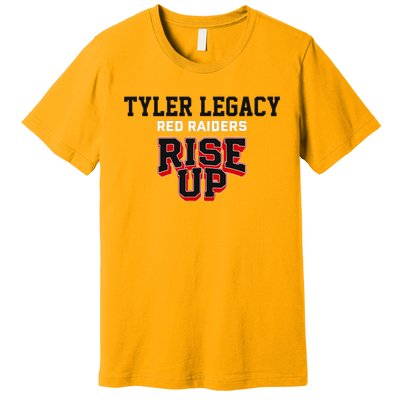 Tyler Legacy Red Raiders Rise Up Hs Premium T-Shirt