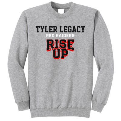 Tyler Legacy Red Raiders Rise Up Hs Tall Sweatshirt