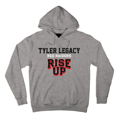 Tyler Legacy Red Raiders Rise Up Hs Tall Hoodie