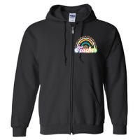 Teacher Life Rainbow Teacher for Wo Best Teacher Full Zip Hoodie