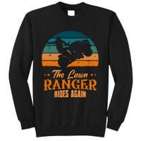 The Lawn Ranger Rides Again Mowing Vintage Retro Mower Sweatshirt