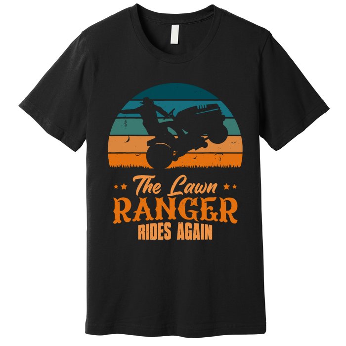 The Lawn Ranger Rides Again Mowing Vintage Retro Mower Premium T-Shirt