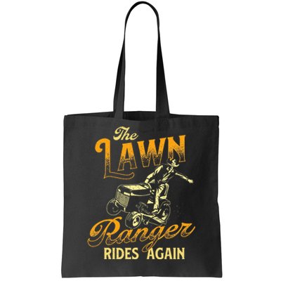 The Lawn Ranger Rides Again Gardener Lawn Mower Tote Bag