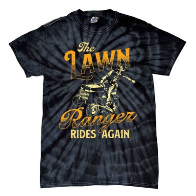 The Lawn Ranger Rides Again Gardener Lawn Mower Tie-Dye T-Shirt