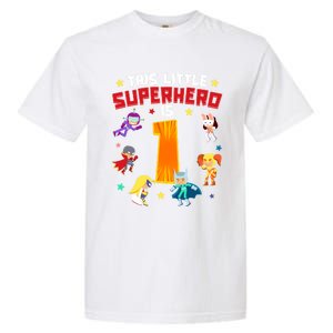 This Little Superhero Is 1 Year Old Super Hero 1st Bday Age Cute Gift Garment-Dyed Heavyweight T-Shirt