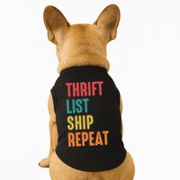 Thrift List Ship Repeat Funny Sourcing Reseller Gift Doggie Tank