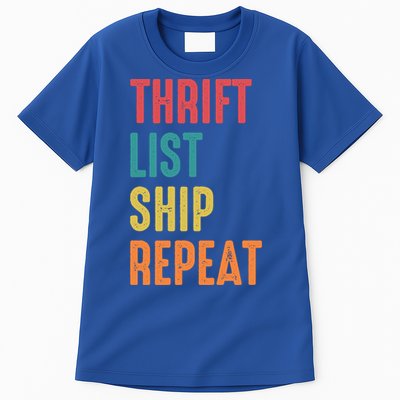 Thrift List Ship Repeat Funny Sourcing Reseller Gift Tall T-Shirt