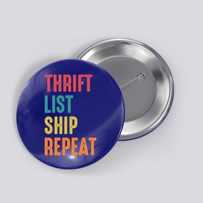 Thrift List Ship Repeat Funny Sourcing Reseller Gift Button