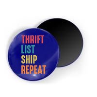 Thrift List Ship Repeat Funny Sourcing Reseller Gift Magnet