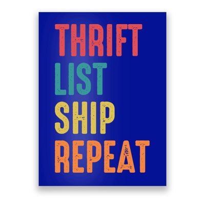 Thrift List Ship Repeat Funny Sourcing Reseller Gift Poster
