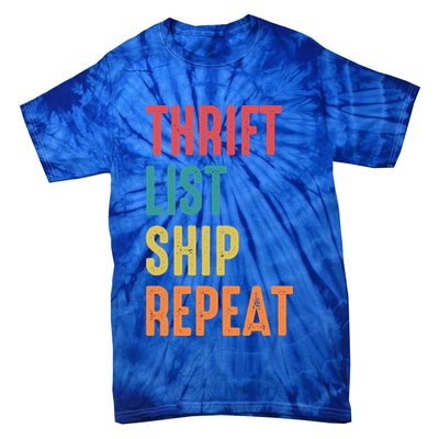 Thrift List Ship Repeat Funny Sourcing Reseller Gift Tie-Dye T-Shirt