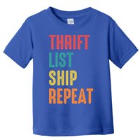 Thrift List Ship Repeat Funny Sourcing Reseller Gift Toddler T-Shirt