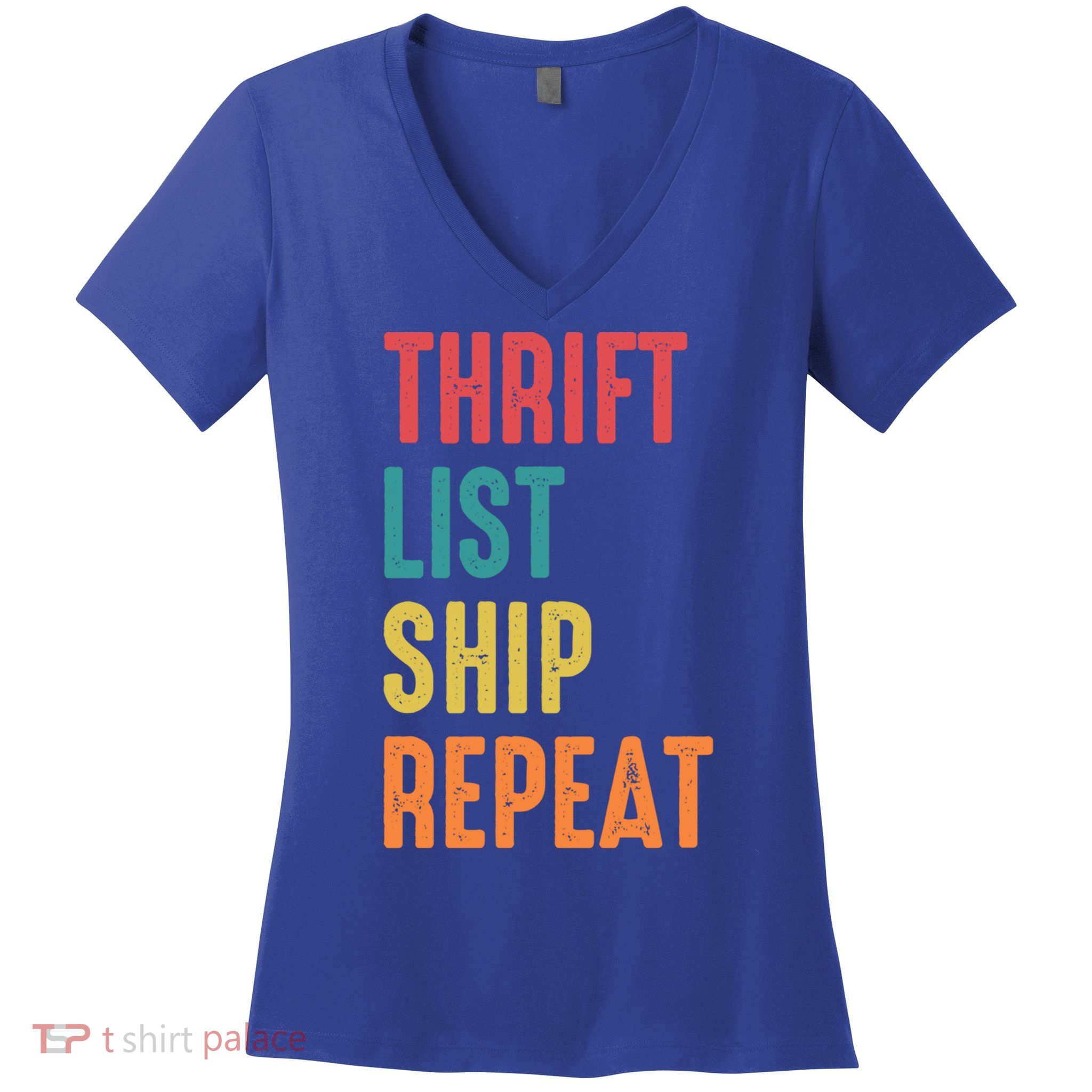 Thrift List Ship Repeat Funny Sourcing Reseller Gift Women's V-Neck T-Shirt