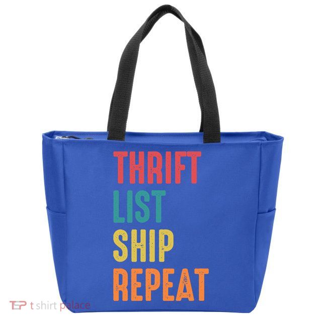 Thrift List Ship Repeat Funny Sourcing Reseller Gift Zip Tote Bag