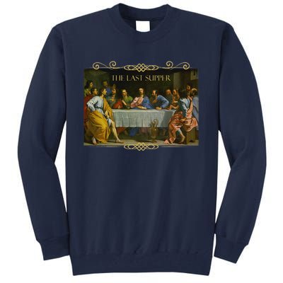 The Last Supper Painting Catholic Easter Jesus Lent Tall Sweatshirt