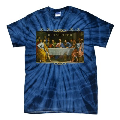 The Last Supper Painting Catholic Easter Jesus Lent Tie-Dye T-Shirt