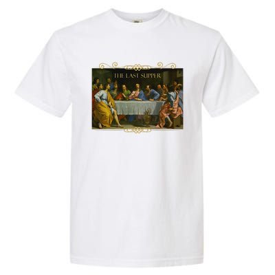 The Last Supper Painting Catholic Easter Jesus Lent Garment-Dyed Heavyweight T-Shirt