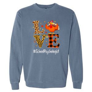 Thanksgiving Love School Psychologist Turkey Autumn Fall Garment-Dyed Sweatshirt