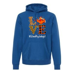 Thanksgiving Love School Psychologist Turkey Autumn Fall Premium Hoodie