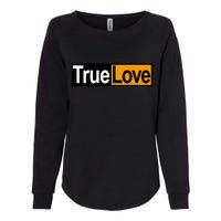 True Love Spoof Logo Womens California Wash Sweatshirt