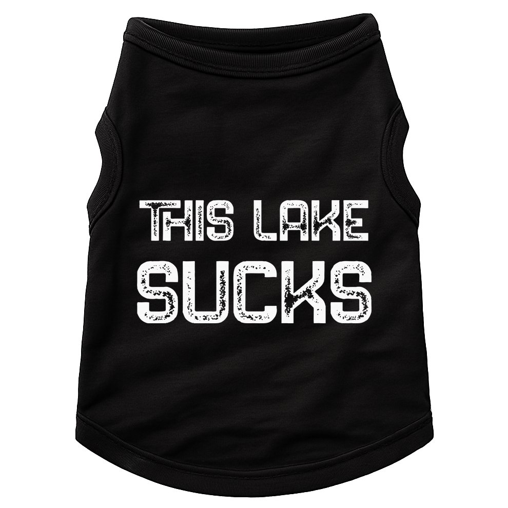 This Lake Sucks Funny Fishing Doggie Tank