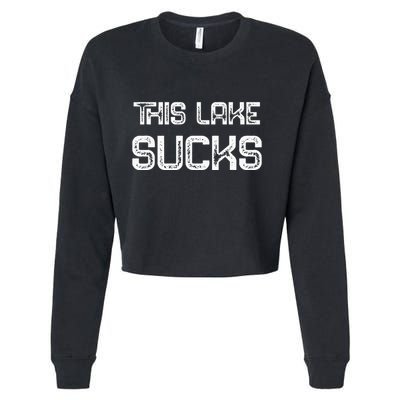 This Lake Sucks Funny Fishing Cropped Pullover Crew